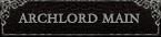 ARCHLORD MAIN