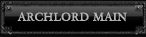 ARCHLORD MAIN