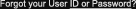 Forgot your User ID or Password?