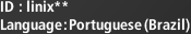 ID : linix**, Language : Portuguese (Brazil)