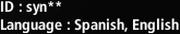 ID : syn**, Language : Spanish, English