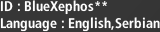 ID : BlueXephos**, Language : English,Serbian