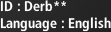 ID : Derb**, Language : English