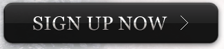 SIGN UP NOW