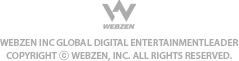 WEBZEN Inc. Global Digital Entertainment Leader Copyright 짤 WEBZEN, INC. All Rights Reserved.